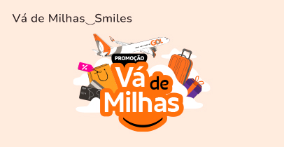 Vá de Milhas: Smiles e GOL sorteiam 10 milhões de...